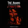 Tré Adams - A Monster (feat. Mickey Shiloh) - Single
